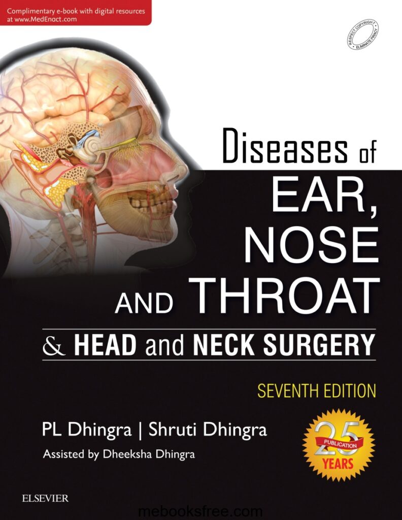 Diseases of Ear, Nose and Throat & Head and Neck Surgery (Dhingra) 7th edition (2017)