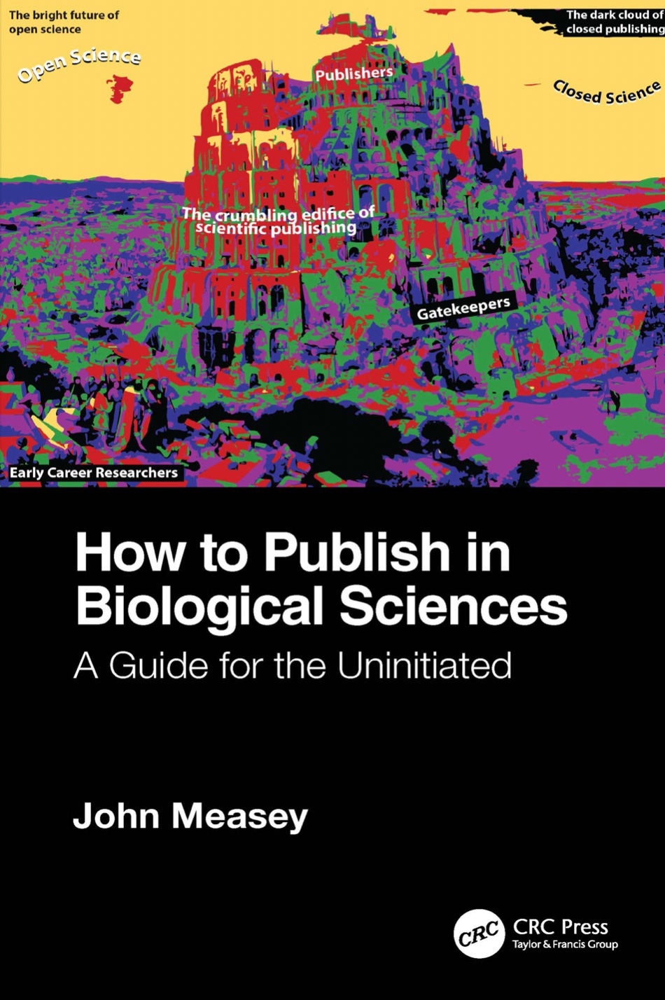 How To Publish In Biological Sciences. A Guide For The Uninitiated (Measey) 1st edition (2023)