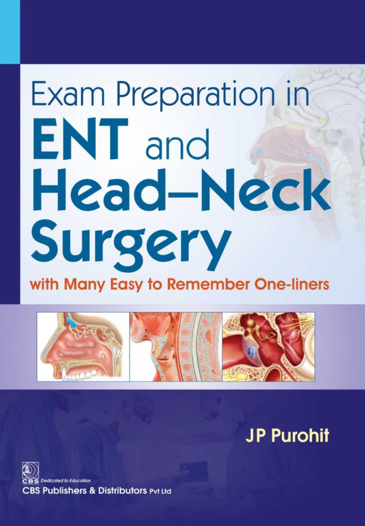 Exam Preparation in ENT and Head Neck Surgery (Purohit) 1st edition (2018)