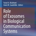 Role of Exosomes in Biological Communication Systems (Alzahrani) 1st edition (2021)