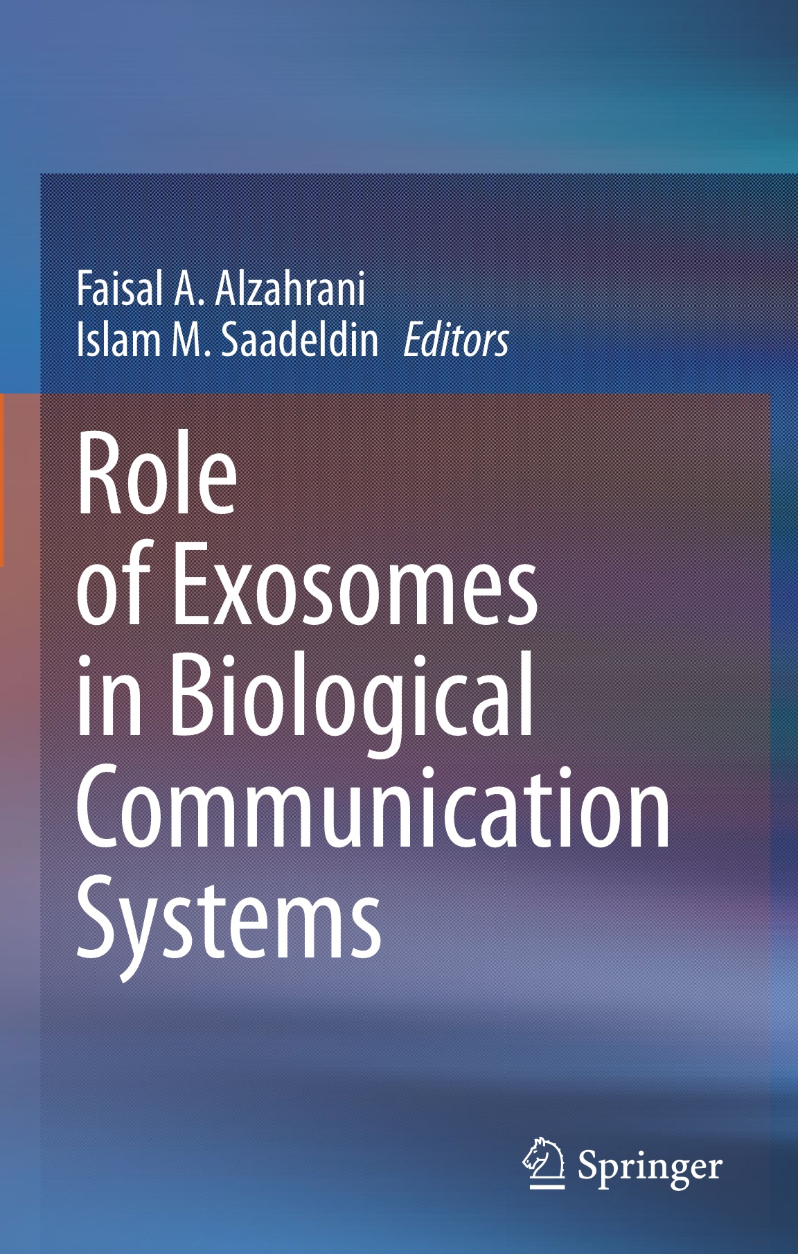 Role of Exosomes in Biological Communication Systems (Alzahrani) 1st edition (2021)