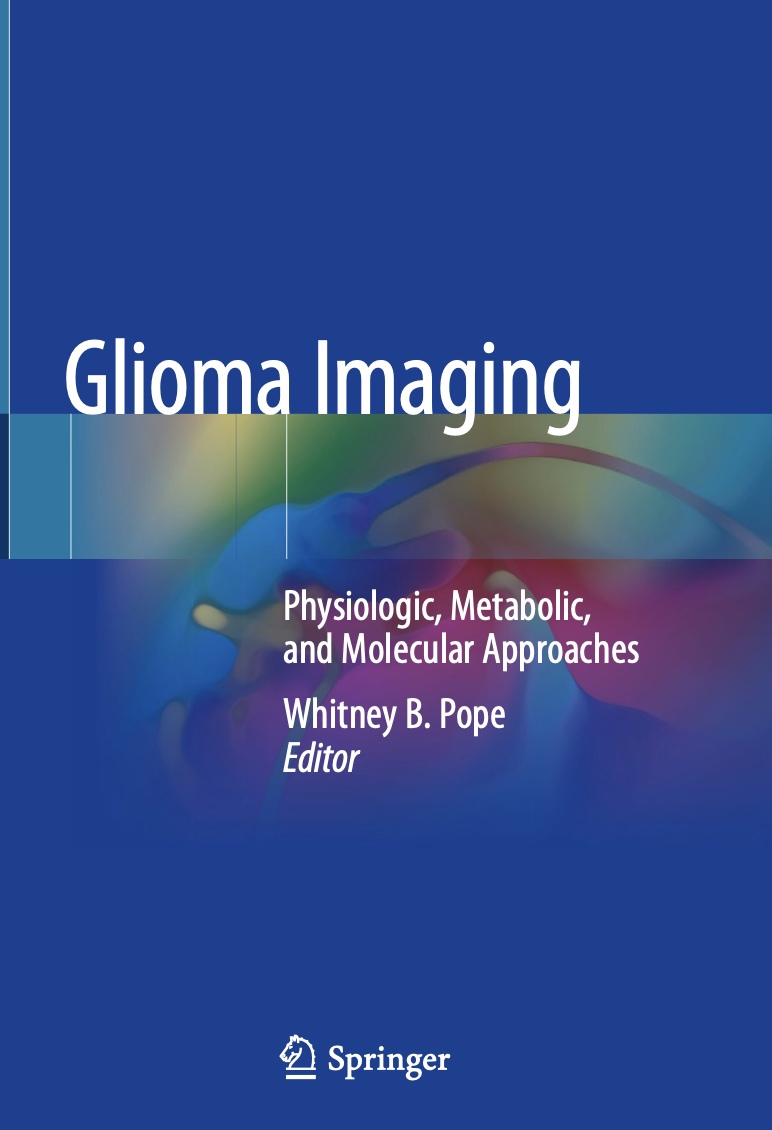 Glioma Imaging. Physiologic, Metabolic, and Molecular Approaches (Pope) 1 ed (2020)