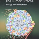 Tumor Stroma. Biology and Therapeutics (Prakash) 1st edition (2022)