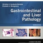 Gastrointestinal and Liver Pathology (Iacobuzio-Donahue) 2 ed (2012)