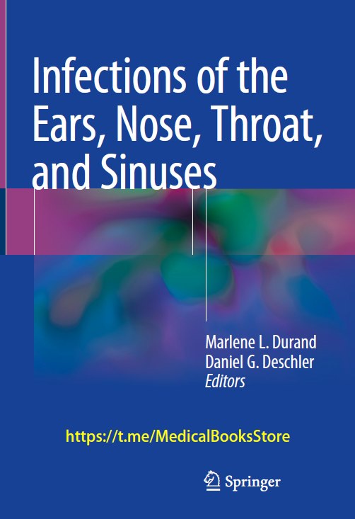 Infections of the Ears, Nose, Throat, and Sinuses (Durand) 1st edition (2018)