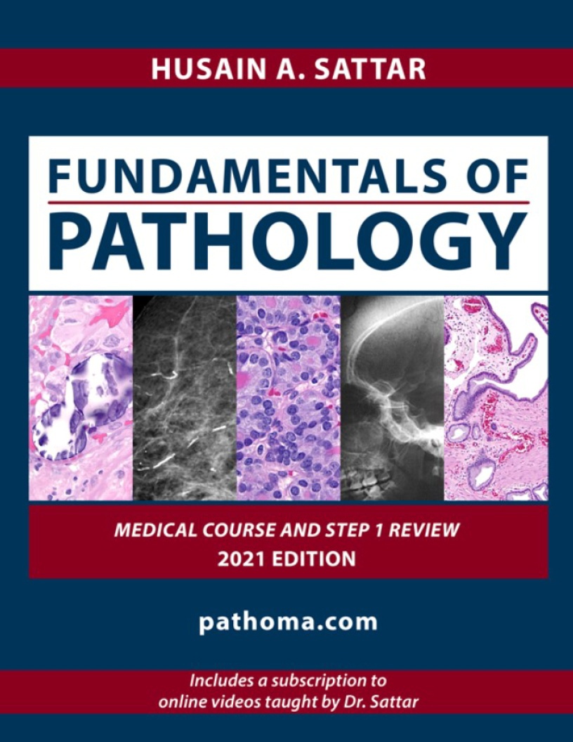 Pathoma Fundamentals of Pathology (Sattar) 1 ed (2021)