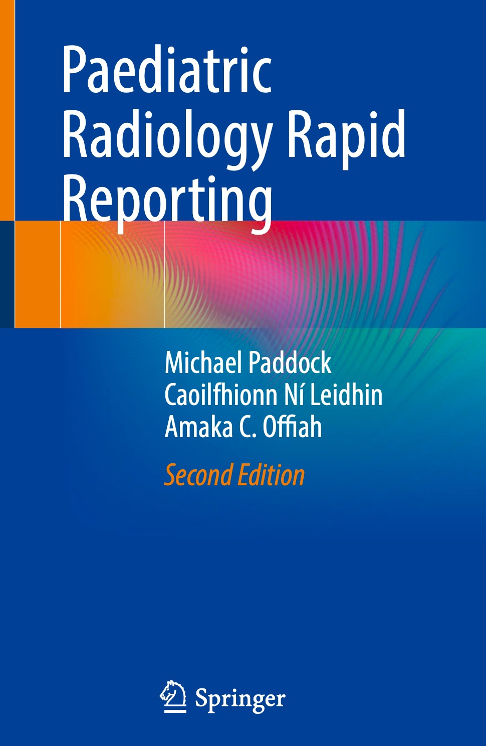 Paediatric Radiology Rapid Reporting (Paddock) 2nd edition (2024)