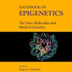 Handbook of Epigenetics The New Molecular and Medical Genetics (Tollefsbol) 3 ed (2023)