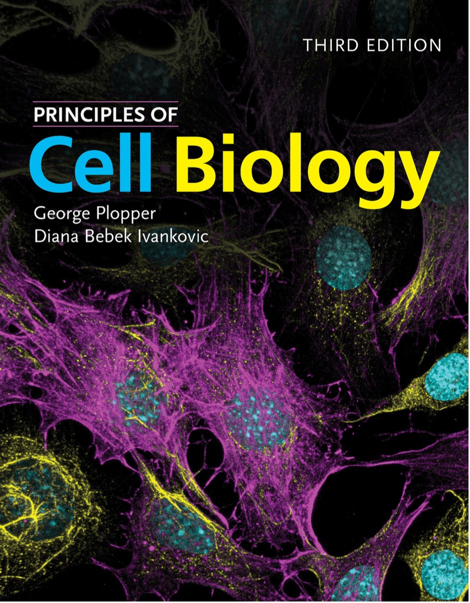 Principles of Cell Biology (Plopper) 3rd edition (2021)