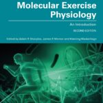 Molecular Exercise Physiology. An introduction (Wackerhage) 2 ed (2022)