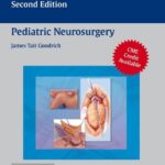 Neurosurgical Operative Atlas. Pediatric Neurosurgery (Goodrich) 2nd edition (2008)