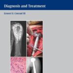 Orthopaedic Oncology. Diagnosis and Treatment (Conrad) 1st edition (2008)