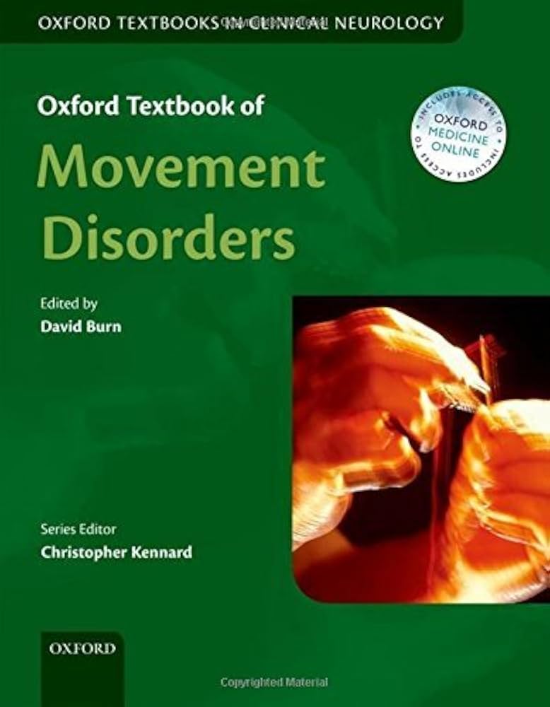 Oxford Textbook of Movement Disorders (Burn) 1st edition (2013)