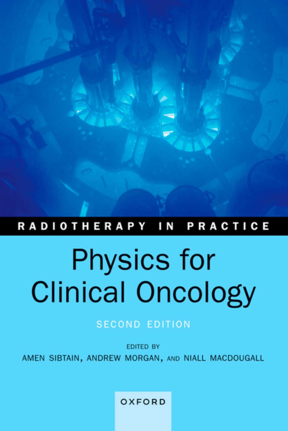 Physics for Clinical Oncology (Sibtain) 2nd edition (2023)