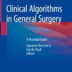 Clinical Algorithms in General Surgery: A Practical Guide (Docimo) 1st edition (2019)