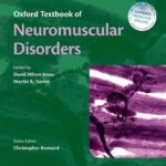 Oxford Textbook of Neuromuscular Disorders (Hilton-Jones) 1st edition (2014)