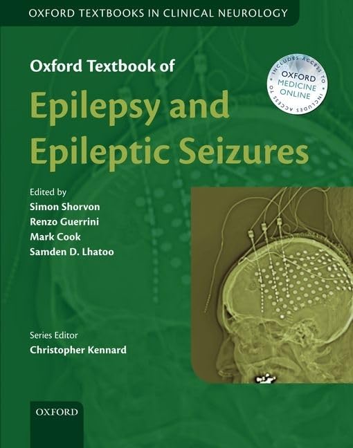 Oxford Textbook of Epilepsy and Epileptic Seizures (Shorvon) 1st edition (2013)