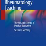 Rheumatology Teaching. The Art and Science of Medical Education (Miedany) 1st edition (2019)