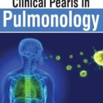 Clinical Pearls in Pulmonology (Binuraj) 1st edition (2018)