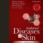 Andrews’ Diseases of the Skin: Clinical Dermatology, 12th Edition , Elsevier (May 4, 2015)