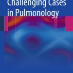 Challenging Cases in Pulmonology (Mahmoudi) 1st edition (2012)