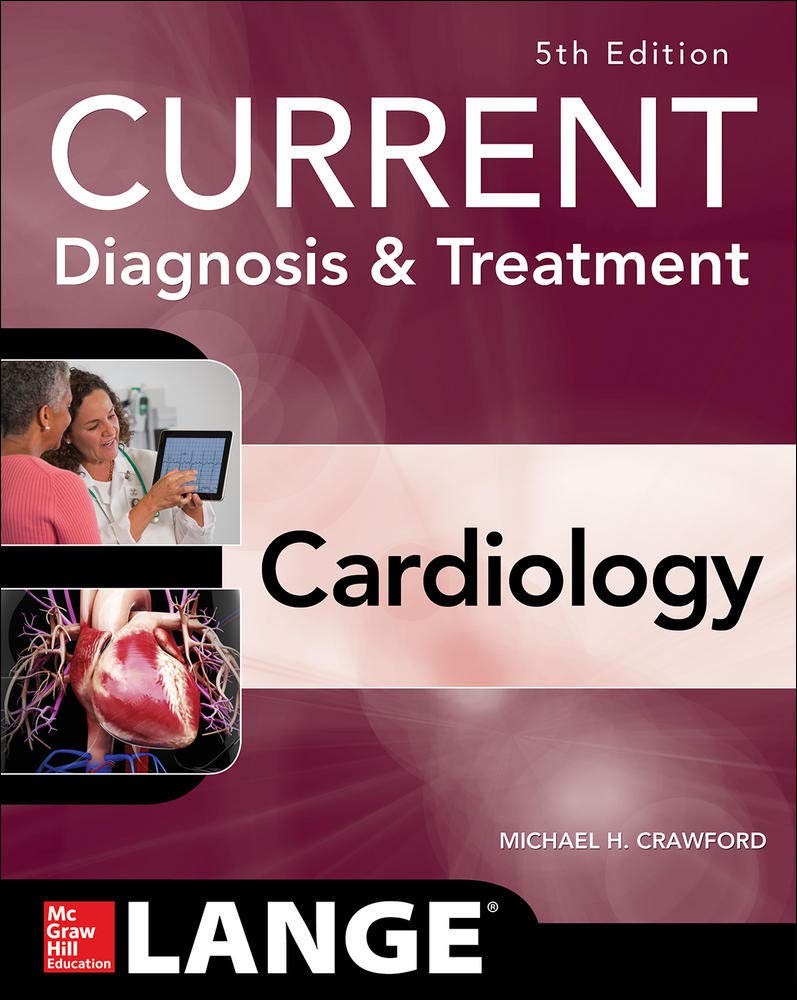 Current Diagnosis and Treatment Cardiology (Crawford) 5th edition (2017)