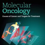 Molecular Oncology. Causes of Cancer and Targets for Treatment (Gellman) 1st edition (2014)