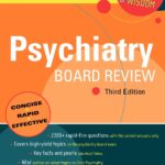 Psychiatry Board Review (Schmidt) 3rd edition (2009)