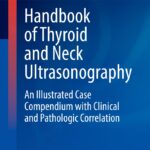 Handbook of Thyroid and Neck Ultrasonography. An Illustrated Case Compendium with Clinical and Pathologic Correlation (Eldeiry) 1st edition (2023)