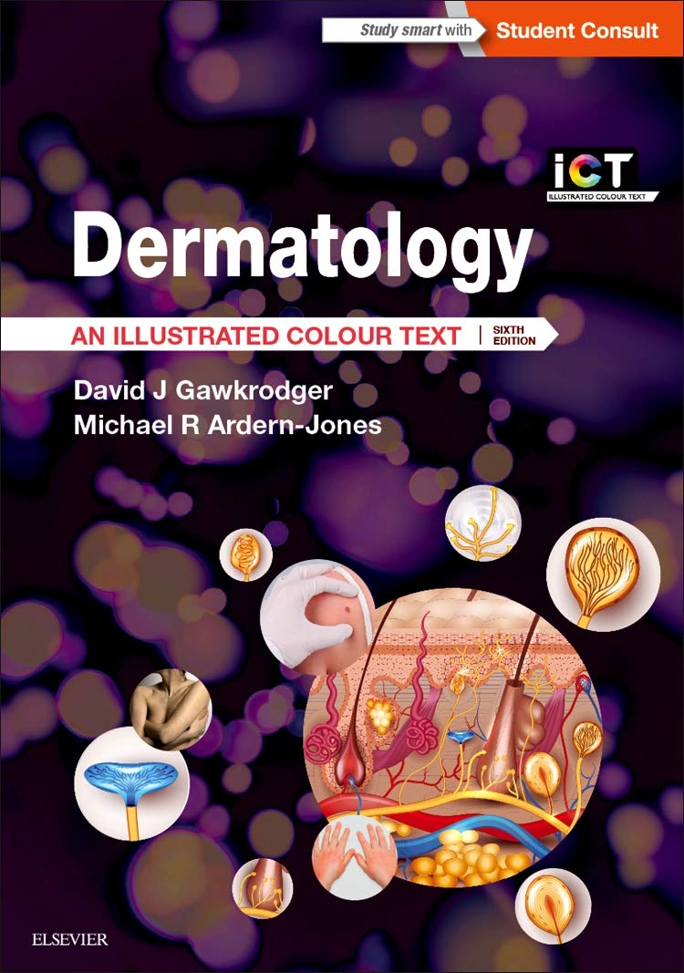 Dermatology. An Illustrated Colour Text (Gawkrodger) 6th edition (2017)