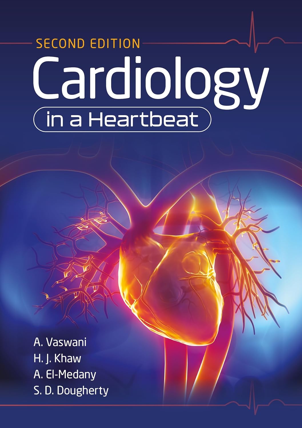 Cardiology in a Heartbeat (Vaswani) 2nd edition (2022)