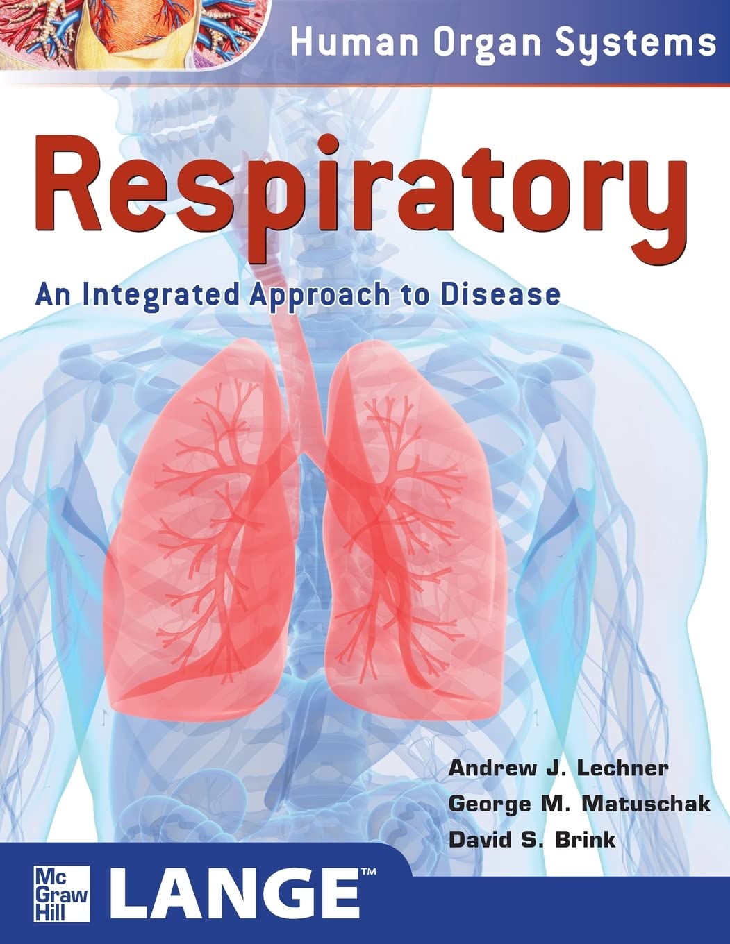 Respiratory: An Integrated Approach to Disease (Lecner) 1st edition (2011)