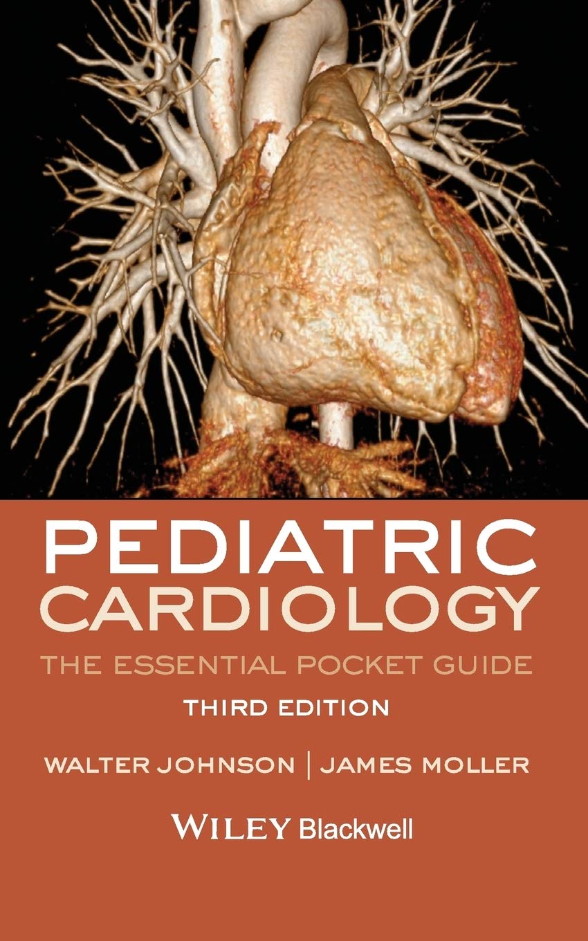 Pediatric Cardiology. The Essential Pocket Guide (Johnson) 3rd edition (2014)