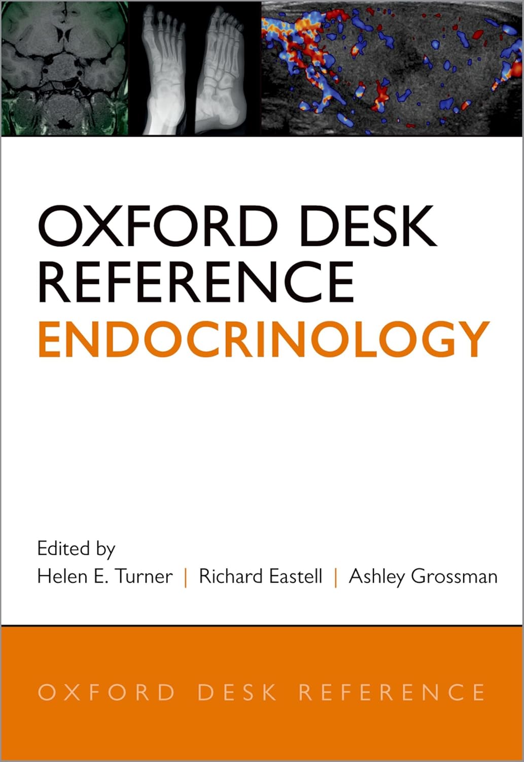 Oxford desk reference. Endocrinology (Grossman) 1st edition (2018)