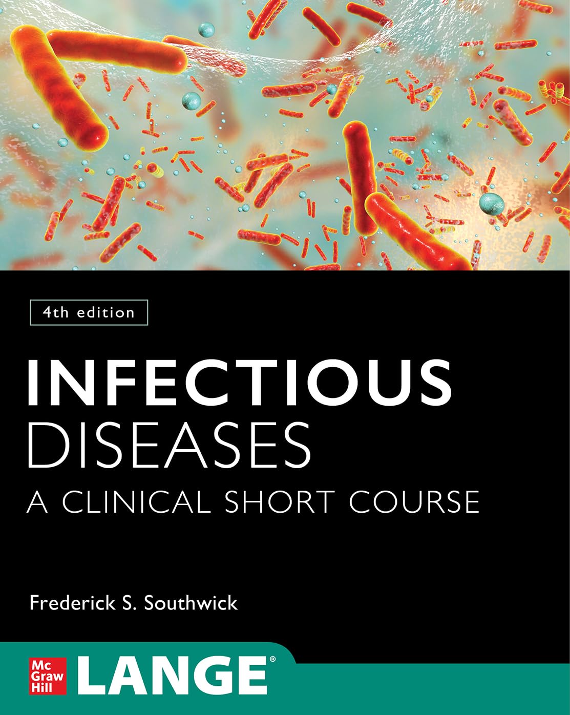 Infectious Disease. A Clinical Short Course (Southwick) 4th edition (2020)