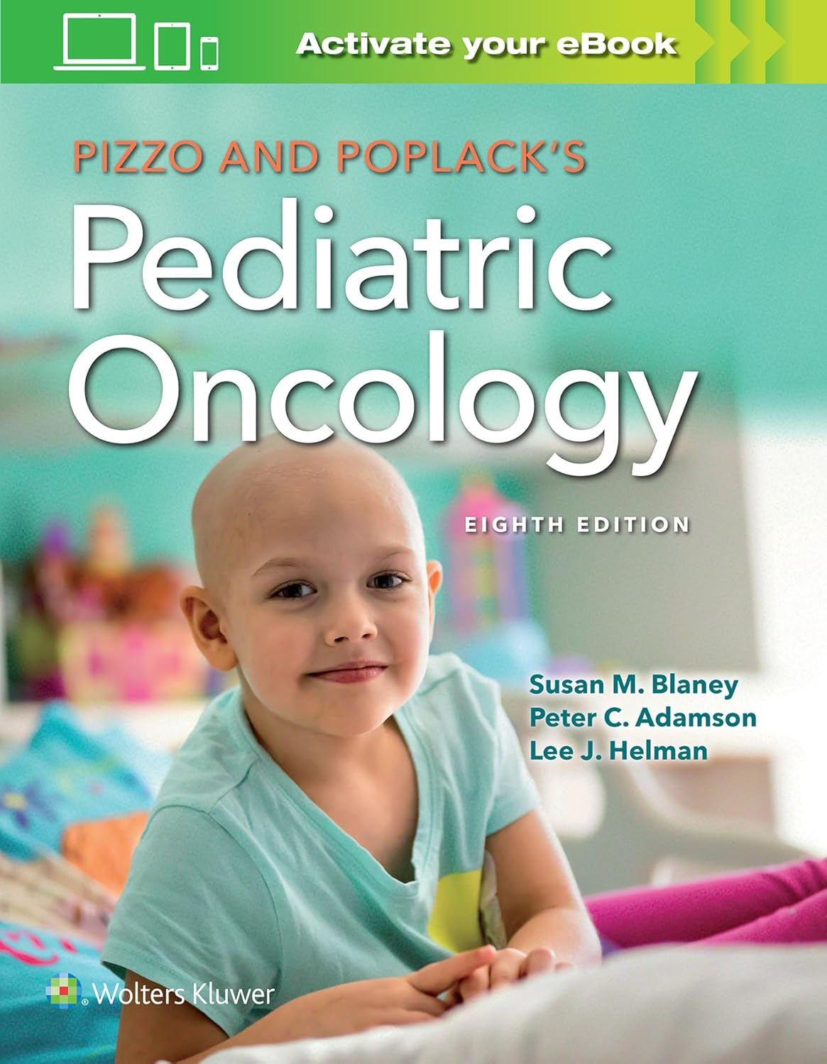 Pizzo & Poplack’s Pediatric Oncology (Blaney) 11th edition (2021)