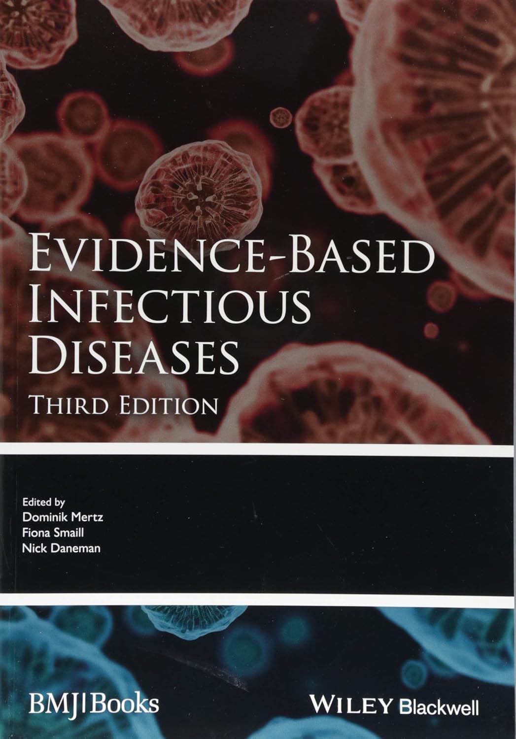 Evidence-Based Infectious Diseases (Mertz) 3rd edition (2018)