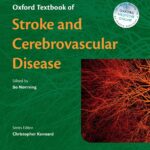 Oxford Textbook of Stroke and Cerebrovascular Disease (Norrwing) 1st edition (2014)