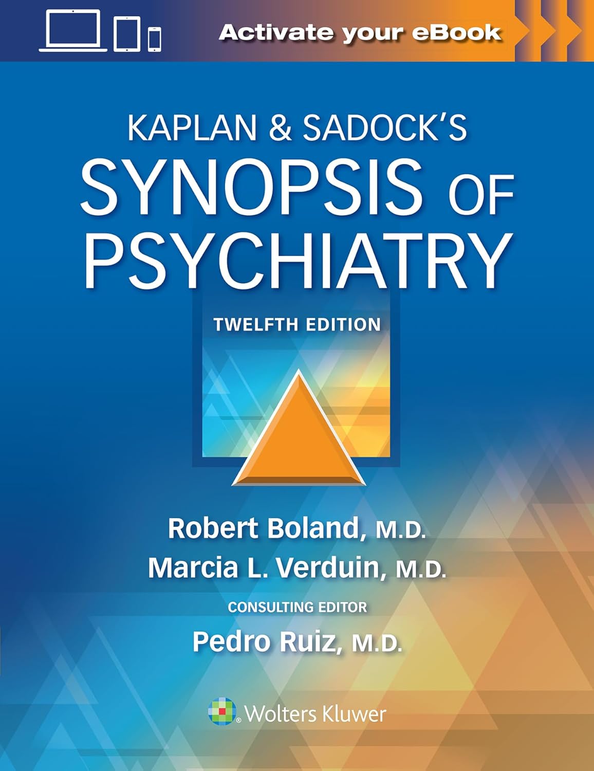 Kaplan & Sadock’s Synopsis of Psychiatry (Boland) 12th edition (2021)