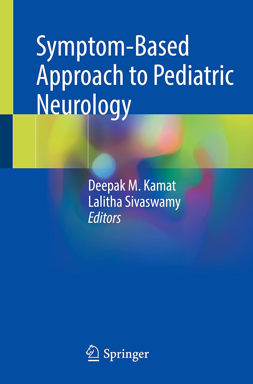 Symptom-Based Approach to Pediatric Neurology (Kamat) 1st edition (2023)