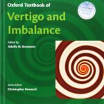 Oxford Textbook of Vertigo and Imbalance (Broinstein) 1st edition (2013)