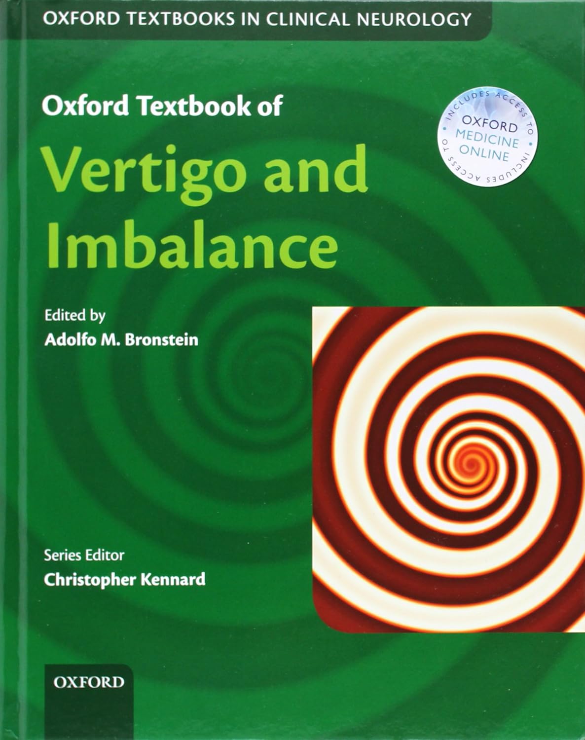 Oxford Textbook of Vertigo and Imbalance (Broinstein) 1st edition (2013)