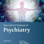 New Oxford Textbook of Psychiatry (Geddes) 3rd edition (2020)