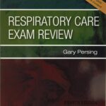 Respiratory care exam review (Persing) 4th edition (2016)