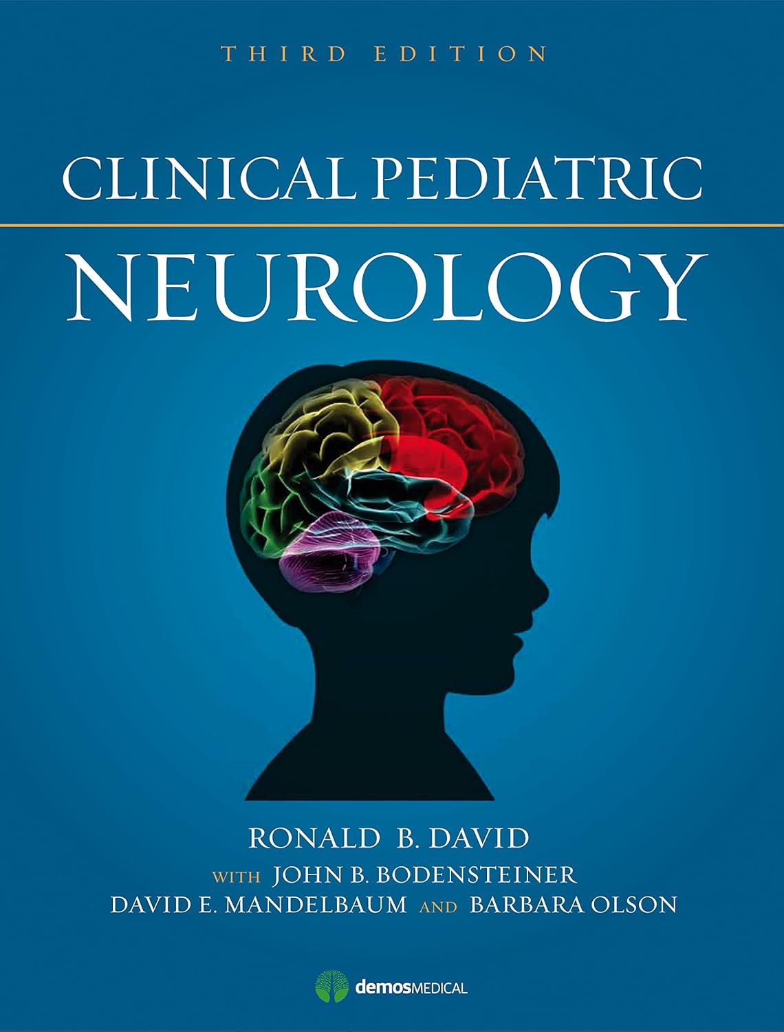 Clinical Pediatric Neurology (David) 3rd edition (2009)