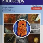 Gastroenterological Endoscopy (Wallace) 3rd edition (2018)