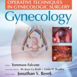 Falcone – Operative Techniques in Gynecologic Syrgery: Gynecology. 1st edition 2017. 615 p.