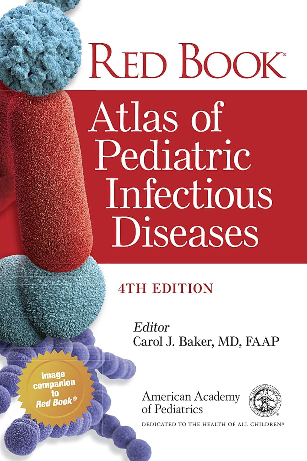 Red Book Atlas of Pediatric Infectious Diseases (Baker) 4th edition (2020)