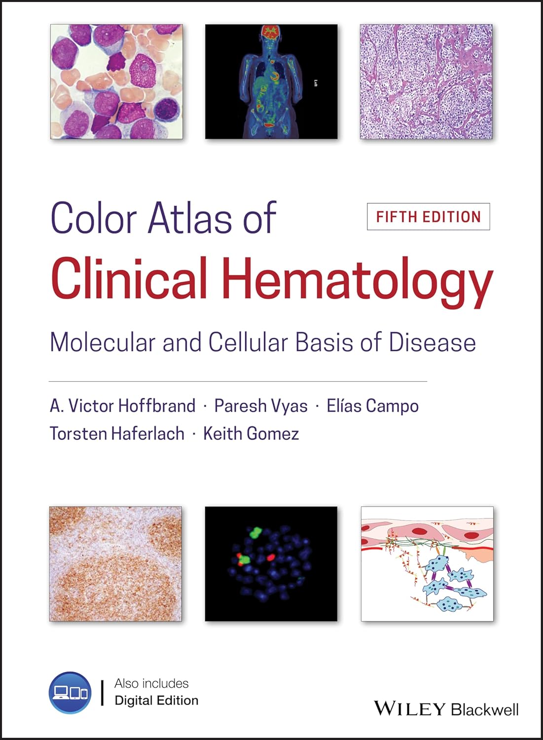 Color Atlas of Clinical Hematology. Molecular and Cellular Basis of Disease (Hoffbrand) 5th edition (2019)