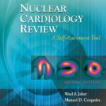 Nuclear Cardiology Review A Self-Assessment Tool (Jaber) 1st edition (2018)